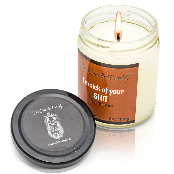 The Candle Daddy - I'm Sick Of Your Sh!t (Odor Elim) Jar Candle