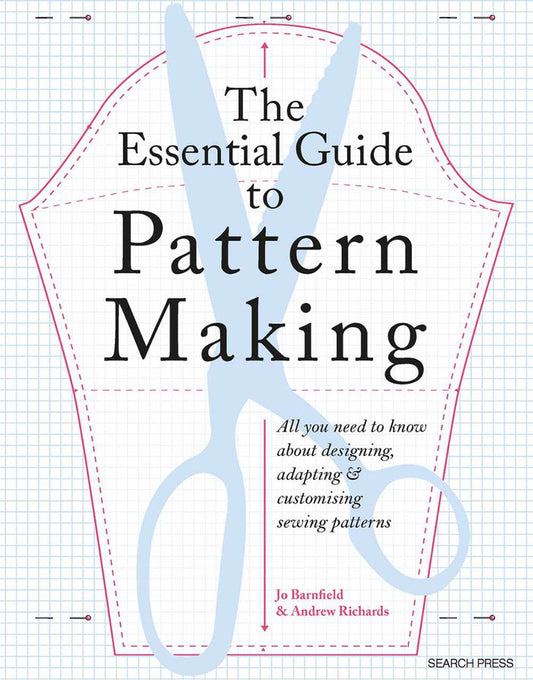 The Essential Guide to Pattern Making by Jo Barnfield